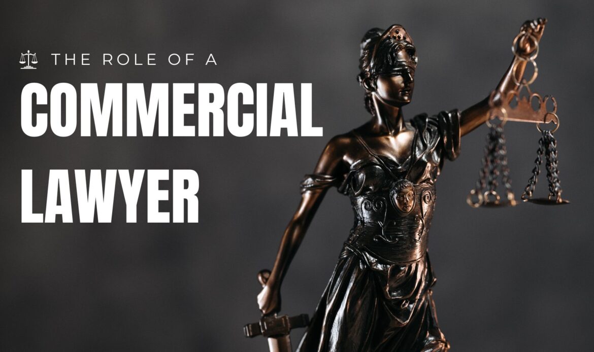 The Role of a Commercial Lawyer